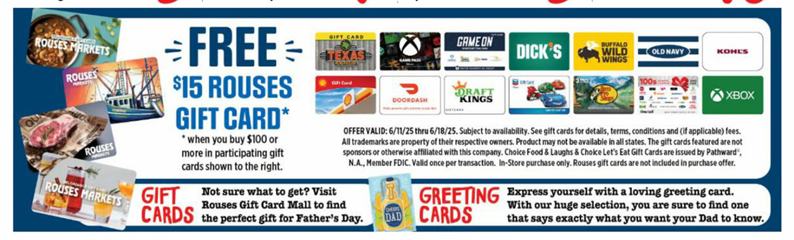 Free $15 Gift Cards when you buy $100 or more in the participating gift cards. Offer Valid June 11, 2025 to June 18, 2025.